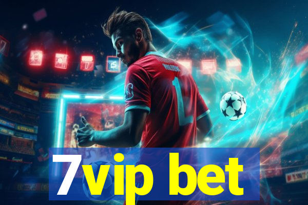 7vip bet